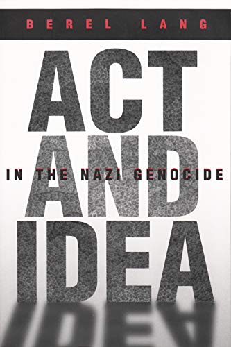 Beispielbild fr Act and Idea in the Nazi Genocide zum Verkauf von Blackwell's