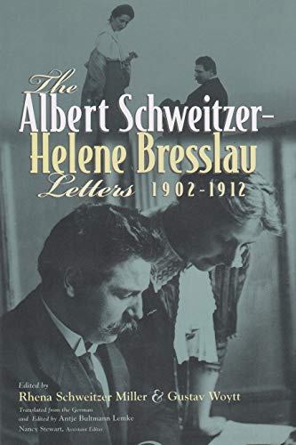 9780815629948: The Albert Schweitzer - Helene Bresslau Letters, 1902-1912 (Albert Schweitzer Library)