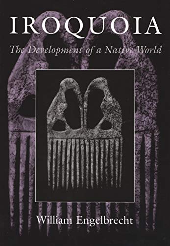 

Iroquoia : The Development of a Native World