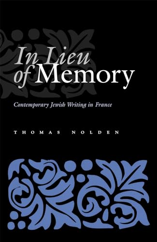 Beispielbild fr In Lieu of Memory: Contemporary Jewish Writing in France (Judaic Traditions in Literature, Music & Art) (Judaic Traditions in LIterature, Music, and Art) zum Verkauf von Chiron Media