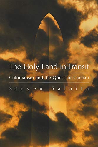9780815631095: The Holy Land in Transit: Colonialism And the Quest for Canaan