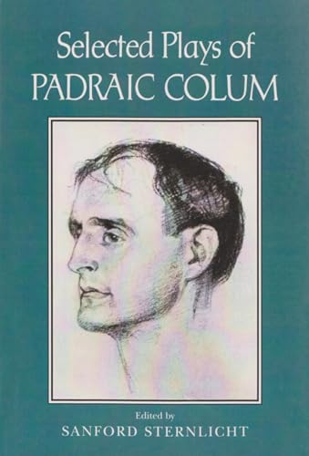 Stock image for Selected Plays of Padraic Colum for sale by Blackwell's