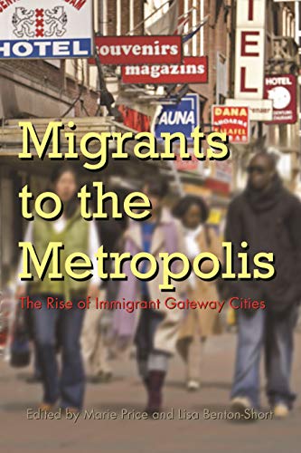 9780815631613: Migrants to the Metropolis: The Rise of Immigrant Gateway Cities