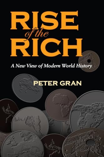 Beispielbild fr Rise of the Rich : A New View of Modern World History zum Verkauf von Better World Books: West