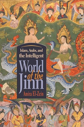 9780815632009: Islam, Arabs, and the Intelligent World of The Jinn