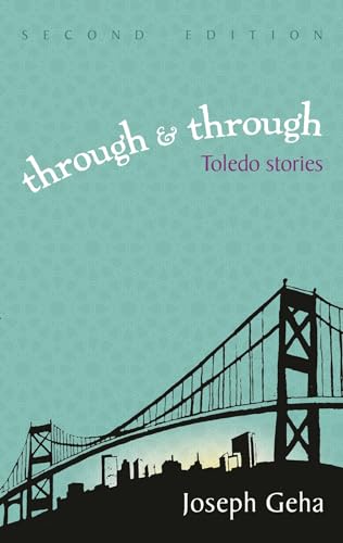 Imagen de archivo de Through and Through: Toledo Stories, Second Edition (Arab American Writing) a la venta por KuleliBooks