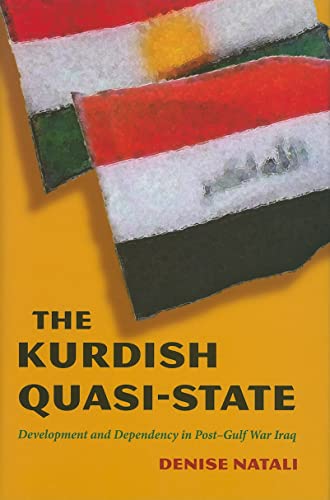 Imagen de archivo de The Kurdish Quasi-State : Development and Dependency in Post-Gulf War Iraq a la venta por Better World Books