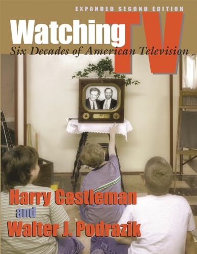9780815632207: Watching TV: Six Decades of American Television