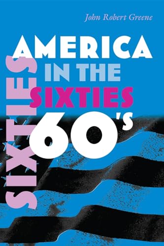 Beispielbild fr America in the Sixties zum Verkauf von Better World Books