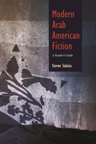 Stock image for Modern Arab American Fiction: A Reader's Guide (Arab American Writing) for sale by Wonder Book