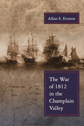 Imagen de archivo de The War of 1812 in the Champlain Valley (New York State Series) a la venta por Open Books