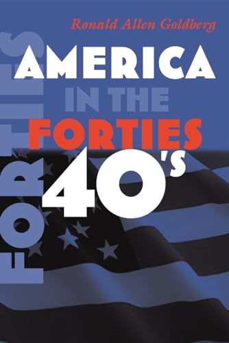 9780815632658: America in the Forties (America in the Twentieth Century)