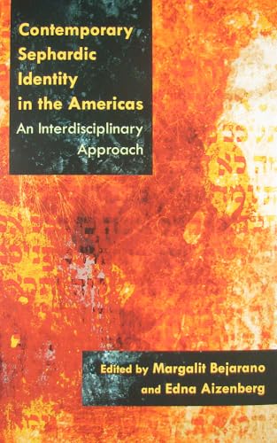 Stock image for Contemporary Sephardic Identity in the Americas: An Interdisciplinary Approach. for sale by Henry Hollander, Bookseller