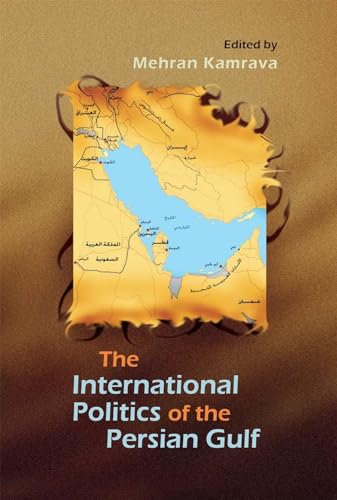 Beispielbild fr International Politics of the Persian Gulf zum Verkauf von Blackwell's