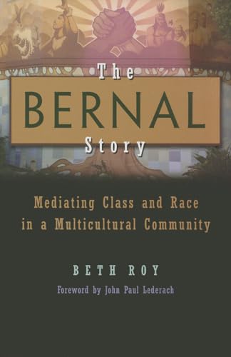 Stock image for The Bernal Story : Mediating Class and Race in a Multicultural Community for sale by Better World Books