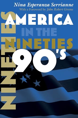 Beispielbild fr America in the Nineties (America in the Twentieth Century) zum Verkauf von GoldenWavesOfBooks