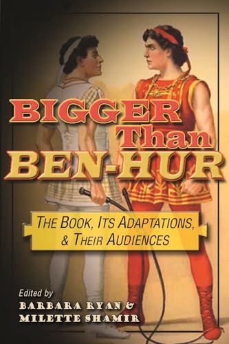 Beispielbild fr Bigger Than Ben-Hur: The Book, its Adaptations, and Their Audiences (Television and Popular Culture) zum Verkauf von Chiron Media