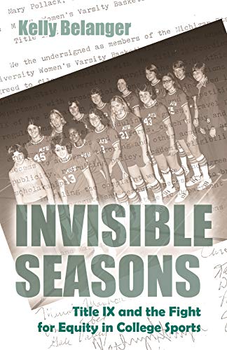 9780815634706: Invisible Seasons: Title IX and the Fight for Equity in College Sports (Sports and Entertainment)