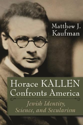 Beispielbild fr Horace Kallen Confronts America zum Verkauf von Blackwell's