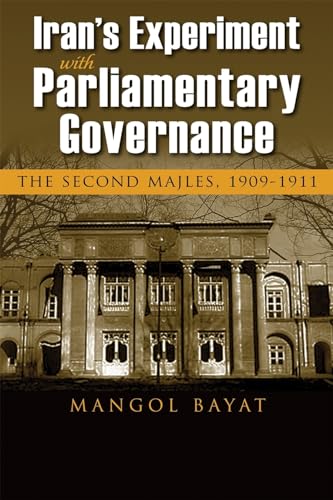 Beispielbild fr Iran's Experiment With Parliamentary Governance zum Verkauf von Blackwell's