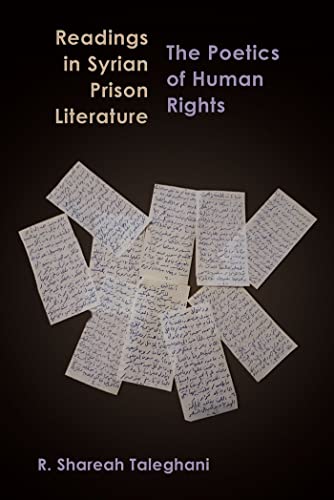 Stock image for Readings in Syrian Prison Literature: The Poetics of Human Rights (Contemporary Issues in the Middle East) for sale by BooksRun