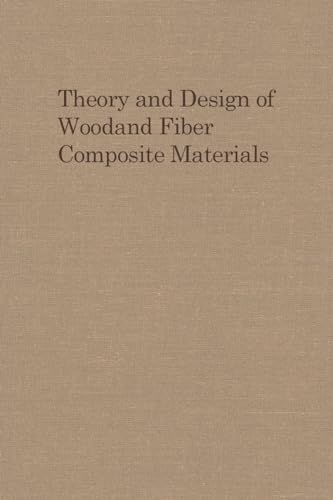 Stock image for Theory and Design of Wood and Fiber Composite Materials for sale by Bingo Books 2