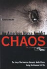 An American Nurse Amidst Chaos [American University of Beirut First Edition]
