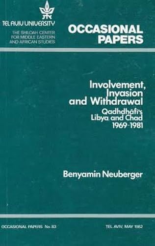 9780815670490: Involvement, Invasion and Withdrawal: Qadhdhafi's Libya and Chad, 1969-1981