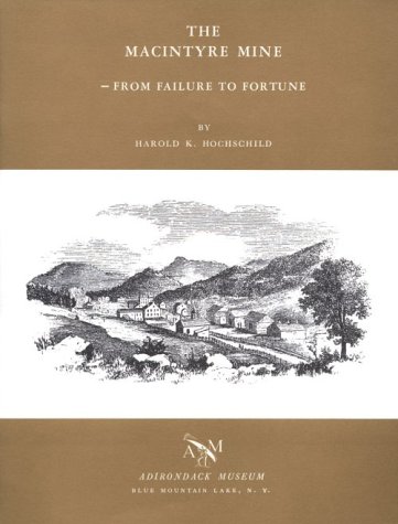 Stock image for Macintyre Mine from Failure to Fortune for sale by Hoosac River Books