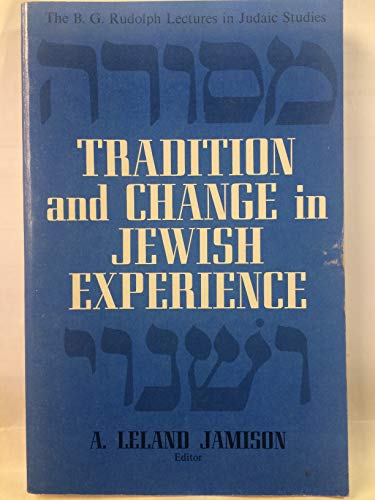 Stock image for Tradition and Change in Jewish Experience for sale by Redux Books