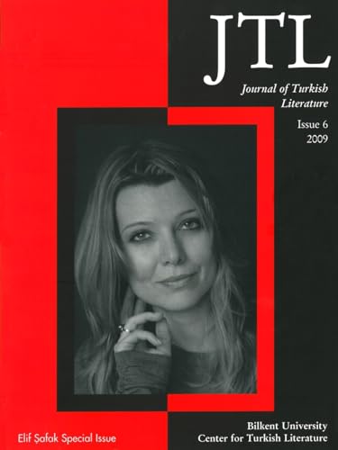 9780815681816: Journal Turkish Lit Volume 6 2009: Issue 6 2009: Elif Safak Special Issue (Journal of Turkish Literature)