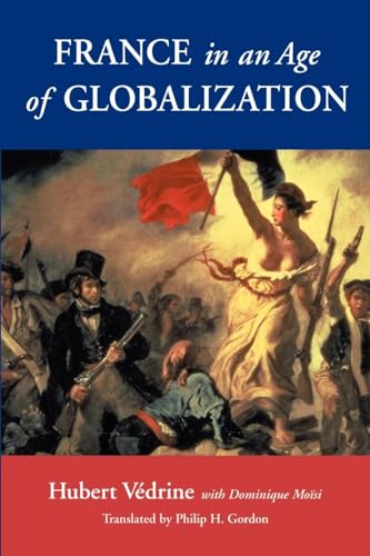 Beispielbild fr France in an Age of Globalization zum Verkauf von Presidential Book Shop or James Carroll