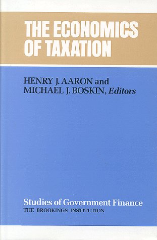 Stock image for The Economics of Taxation for sale by Better World Books