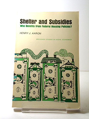 Stock image for Shelter and Subsidies: Who Benefits from Federal Housing Policies? for sale by Anybook.com