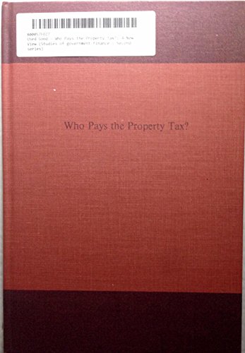 Beispielbild fr Who Pays the Property Tax? : A New View zum Verkauf von Better World Books