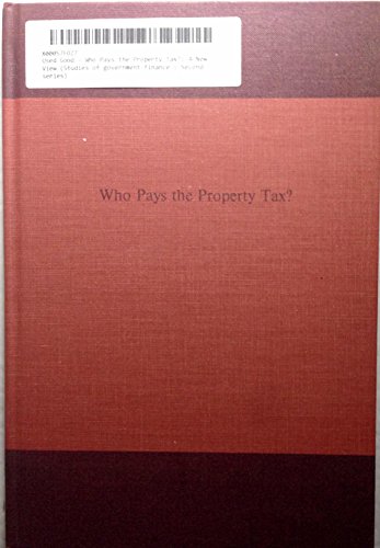 Stock image for Who Pays the Property Tax? : A New View for sale by Better World Books
