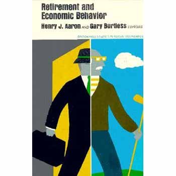 Imagen de archivo de Retirement and Economic Behavior a la venta por Better World Books
