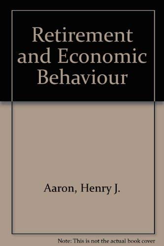 Beispielbild fr Retirement and Economic Behavior zum Verkauf von Aaron Books