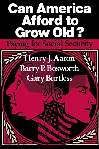 Stock image for Can America Afford to Grow Old? : Paying for Social Security for sale by Better World Books