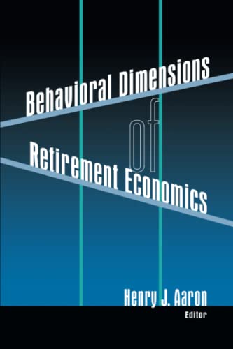 Behavioral Dimensions of Retirement Economics