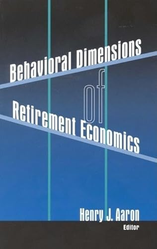 Stock image for Behavioral Dimensions of Retirement Economics for sale by Katsumi-san Co.