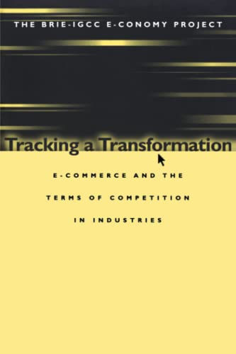 Beispielbild fr Tracking a Transformation ECommerce and the Terms of Competition in Industries zum Verkauf von PBShop.store US