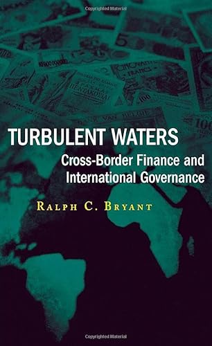 9780815700722: Turbulent Waters: Cross-Border Finance and International Governance