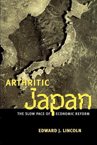 Beispielbild fr Arthritic Japan : The Slow Pace of Economic Reform zum Verkauf von Better World Books