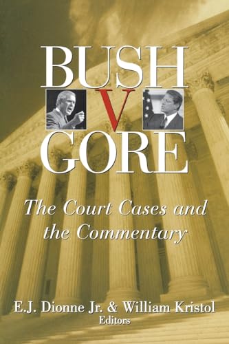 Imagen de archivo de Bush V. Gore: The Court Cases and the Commentary a la venta por ThriftBooks-Atlanta