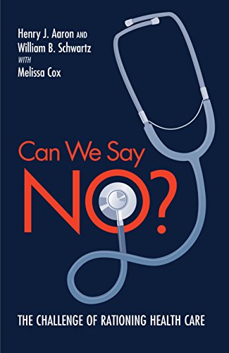 Beispielbild fr Can We Say No? : The Challenge of Rationing Health Care zum Verkauf von Better World Books