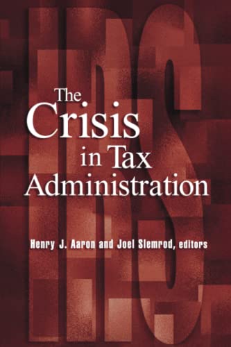 9780815701231: The Crisis in Tax Administration