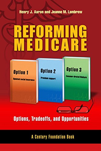 Beispielbild fr Reforming Medicare: Options, Tradeoffs, and Opportunities (A Century Foundation Book) zum Verkauf von BooksRun