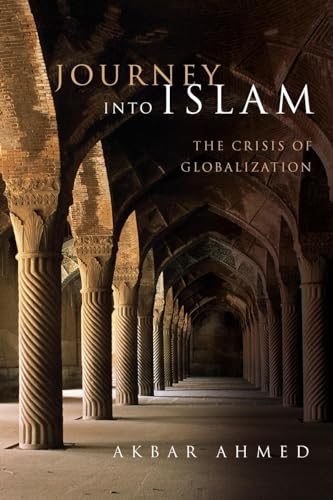 Imagen de archivo de Journey into Islam: The Crisis of Globalization a la venta por BooksRun