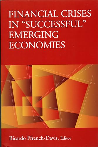 Beispielbild fr Financial Crises in "Successful" Emerging Economies zum Verkauf von Revaluation Books